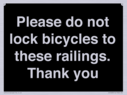 please-do-not-lock-bicycles-to-these-railings-thank-you~